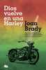 Libro Dios Vuelve En Una Harley / God on a Harley de Joan Brady