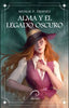 Libro Alma y el legado oscuro de Natalia P. Órdenes - Aurea Ediciones
