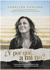 Libro ¿Y Por Qué A Mí No? de Carolina Paulsen