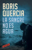 Libro La Sangre No Es Agua de Boris Quercia