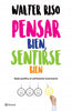 Libro Pensar bien, sentirse bien de Walter Riso - Planeta