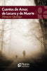 Libro Cuentos De Amor, De Locura Y De Muerte de Horacio Quiroga