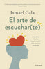 Libro El arte de escuchar(te) de Ismael Cala - Diana