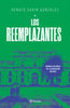 Libro Los reemplazantes de Renato Garín González - Planeta