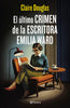 Libro El último crimen de la escritora Emilia Ward de Claire Douglas - Planeta