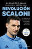 Libro Revolución Scaloni de Alejandro Wall - Planeta