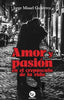 Libro Amor Y Pasión de Jorge Misael Gutiérrez