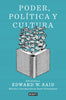 Libro Poder, política y cultura de Edward W. Said