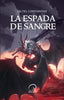 Libro La espada de sangre de Valtiel Constantine - Aurea Ediciones