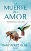 Libro La muerte del amor de Gaby Pérez Islas - Diana