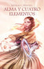 Libro Alma Y Cuatro Elementos de Natalia Ordenes
