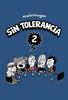 Libro Sin Tolerancia 2 de Malaimagen