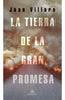 Libro La Tierra De La Gran Promesa de Juan Villoro