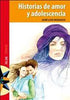 Libro Historias De Amor Y Adolescencia de José Luis Rosasco