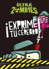 Exprime tu Cerebro! de Ultra Zombies