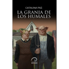 Libro La granja de los humales de Catalina Paz