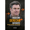 LIBRO HACIA UNA DERECHA DIFERENTE: DIALOGOS CON M.J.OSSANDON - ZIG-ZAG