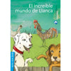 LIBRO EL INCREÍBLE MUNDO DE LLANCA - ZIG-ZAG