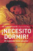 Libro ¡Necesito Dormir! de Dr. Eduard Estivill Y Sylvia De Béjar