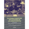 Libro El Pueblo Mapuche En La Pluma De Los Araucanistas