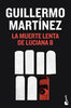 Libro La Muerte Lenta De Luciana B de Guillermo Martínez