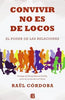 Libro Convivir No Es De Locos de Raúl Córdoba Jiménez