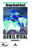 Libro Alvin. El oficial (Saga Alvin Maker 4) de Orson Scott Card