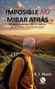Libro IMPOSIBLE NO MIRAR ATRAS de SKARIC, R.J.