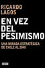 Libro En Vez Del Pesimismo de Ricardo Lagos
