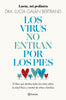 Libro Los virus no entran por los pies de Lucía Galán Bertrand - Planeta