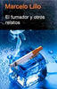 Libro El Fumador Y Otros Relatos de Marcelo Lillo X