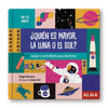 LIBRO ¿QUIEN ES MAYOR, LA LUNA O EL SOL? - ALMA