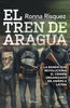 Libro El tren de Aragua de Ronna Rísquez - Planeta