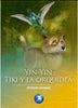 Libro Yin de Yin / Tiki Y La Orquídea de Myriam Yagnam