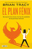 Libro El plan Fénix de Brian Tracy -  AGUILAR