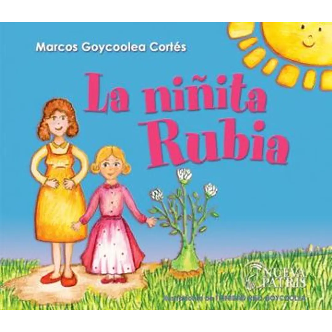 Libro La Niñita Rubia de Marcos Goycoolea Cortes - Nueva Patris
