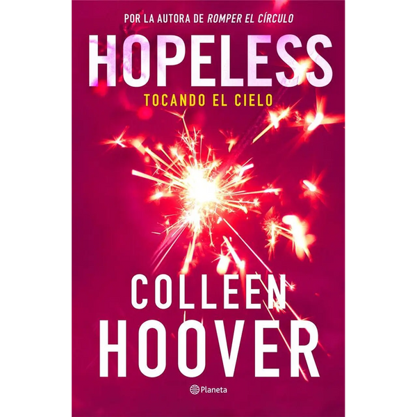 Libro Hopeless tocando el cielo de Collen Hoover - Planeta