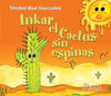 Libro Inkar el Cactus sin Espinas de Ried Goycolea Trinidad - Nueva Patris
