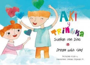 Libro Aki y Trinuka Sueñan con Dios en Español - Inglés de Trinidad Ried - Nueva Patris