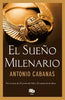 LibroEl sueño milenario de Antonio Cabanas
