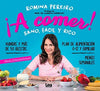 Libro A Comer! Sano, Facil Y Rico De Romina Pereiro  - Lea