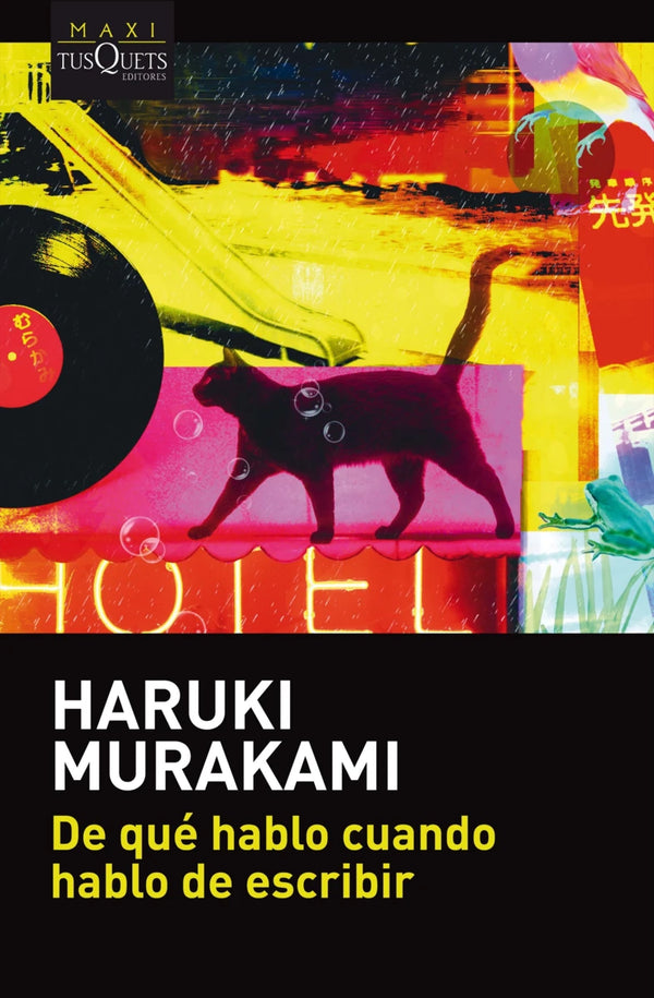 Libro De qué hablo cuando hablo de escribir de Haruki Murakami - Tusquets