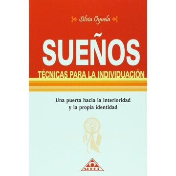 Libro Sueños técnicas para la individuación de Silvia Oyuela - Alhue