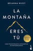 Libro La Montaña Eres Tú De Briana West - Booket