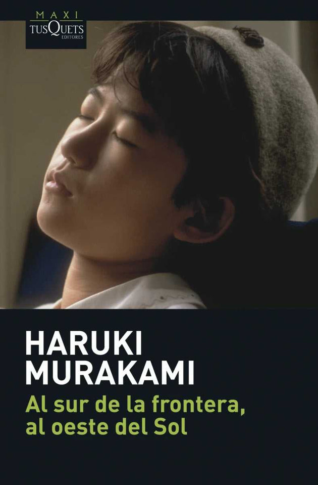 Libro Al sur de la frontera, al oeste del Sol de Haruki Murakami - Maxi Tusquets