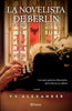 Libro La novelista de Berlín de V. S. Alexander - Planeta
