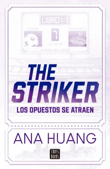 Libro Dioses del juego 1. The Striker de Ana Huang - CROSS BOOKS