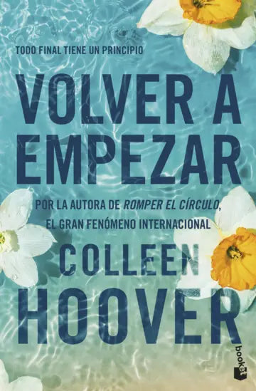 Libro Volver a empezar It Starts with Us de Colleen Hoover - Booket