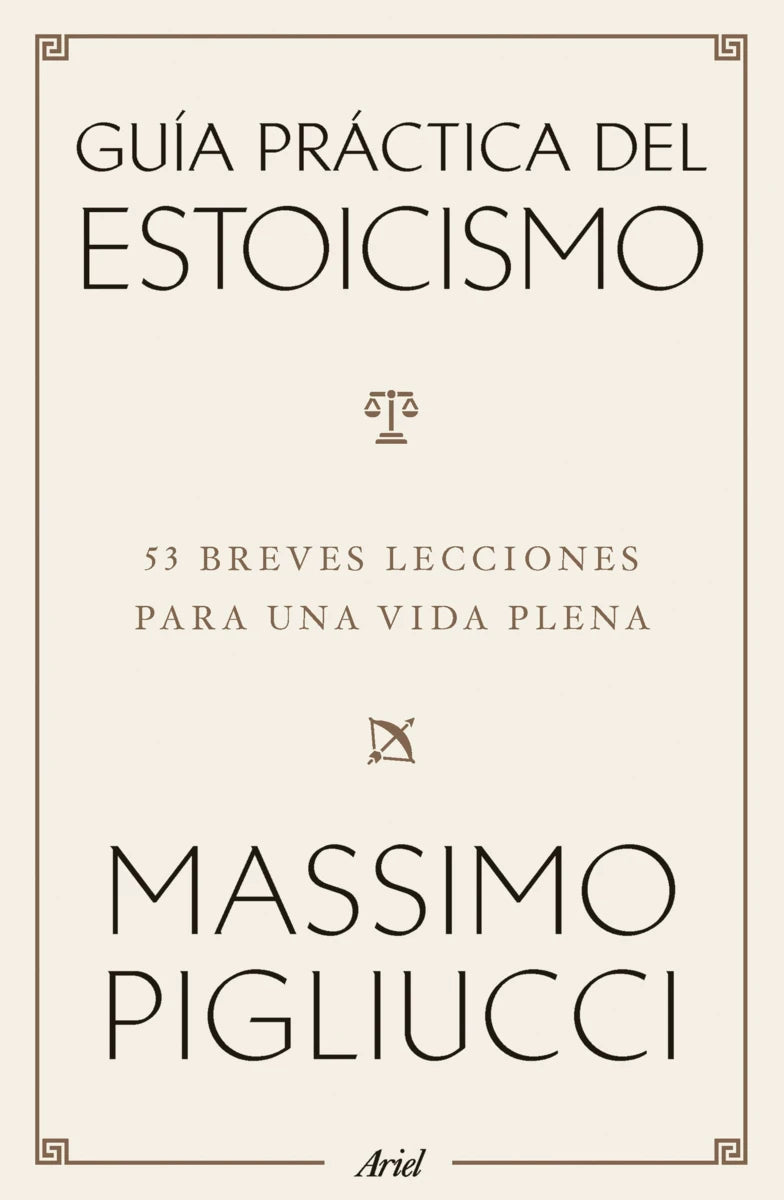 Libro Guía práctica del estoicismo de Massimo Pigliucci - Ariel