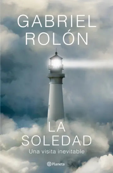 Libro La soledad Una visita inevitable de Gabriel Rolón - Planeta